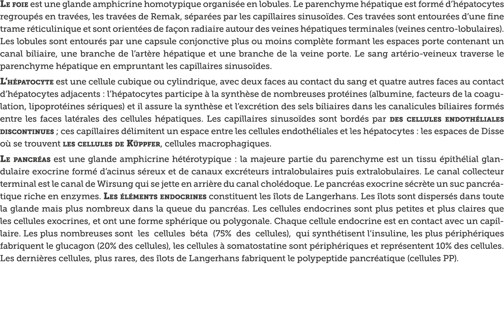 Le foie est une glande amphicrine homotypique organis e en lobules  Le parenchyme h patique est form  d h patocytes r   