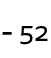 - 52 